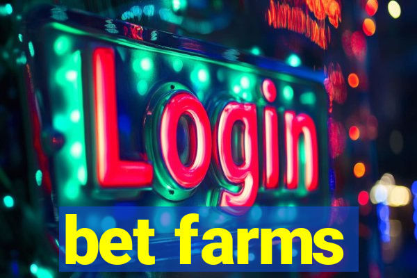 bet farms